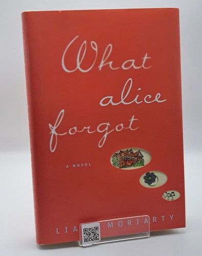 What alice forgot - by, liane